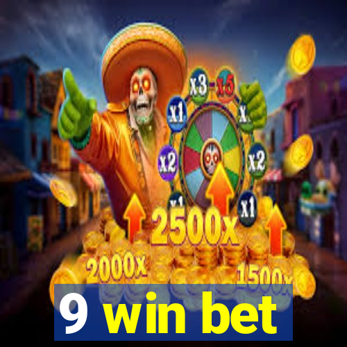 9 win bet